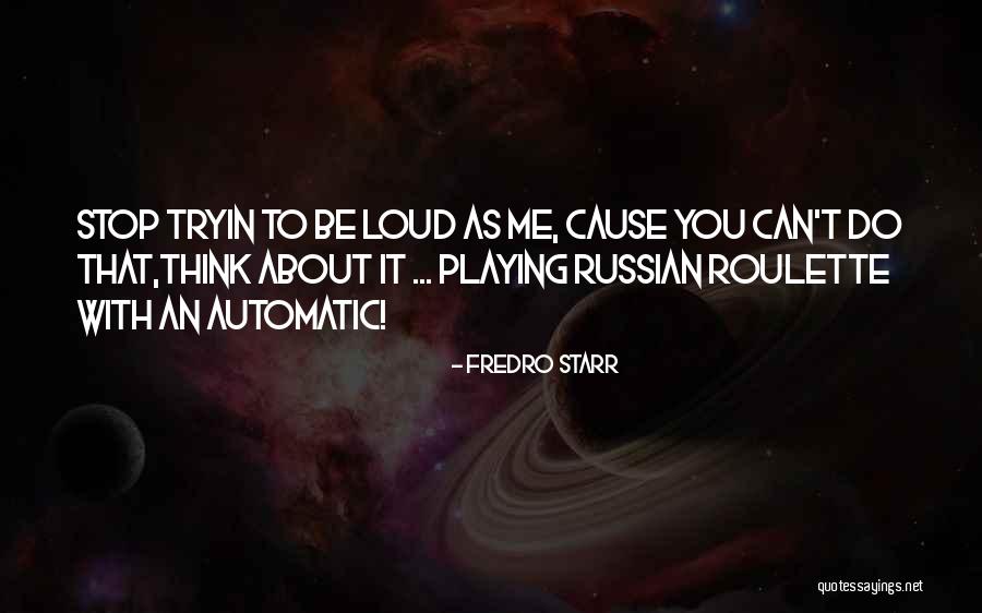 Montreve Academy Quotes By Fredro Starr Montreve Academy Quotes By Fredro Starr