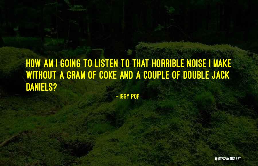 Montsalvatge Canto Quotes By Iggy Pop Montsalvatge Canto Quotes By Iggy Pop
