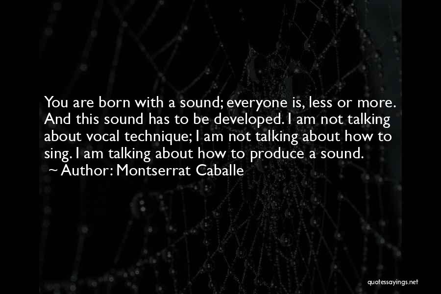 Montserrat Caballe Quotes 2101180