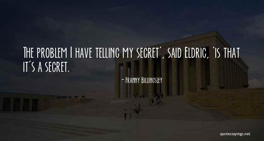 Montsouris Louis Quotes By Franny Billingsley Montsouris Louis Quotes By Franny Billingsley
