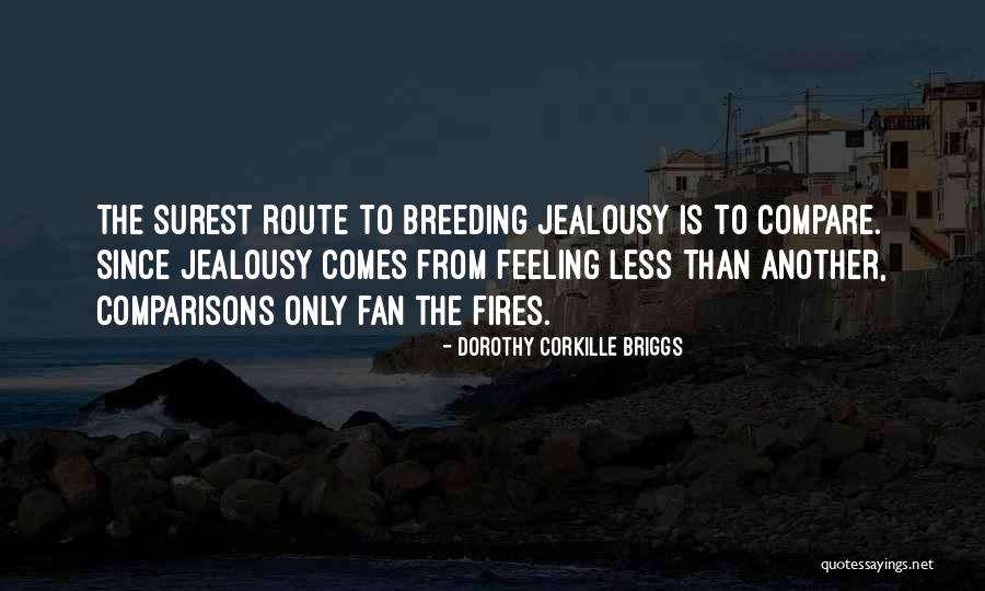 Montuori Oklu Quotes By Dorothy Corkille Briggs Montuori Oklu Quotes By Dorothy Corkille Briggs