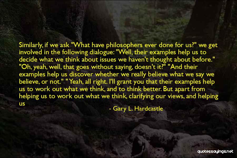 Monty On Say Quotes By Gary L. Hardcastle Monty On Say Quotes By Gary L. Hardcastle