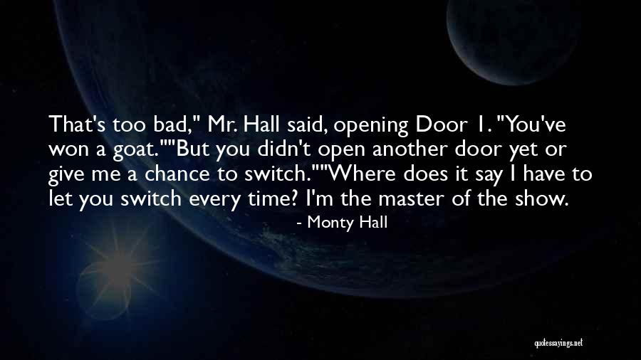 Monty On Say Quotes By Monty Hall Monty On Say Quotes By Monty Hall