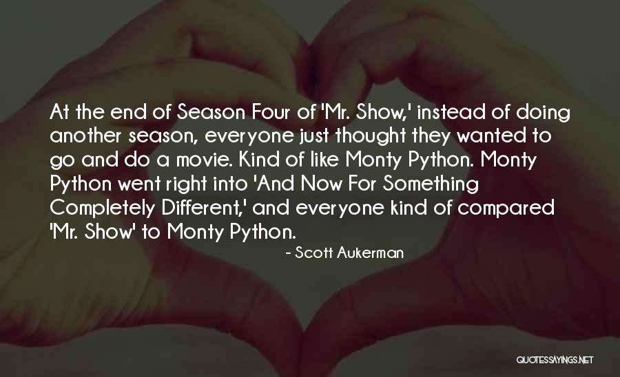 Monty Python Quotes By Scott Aukerman Monty Python Quotes By Scott Aukerman
