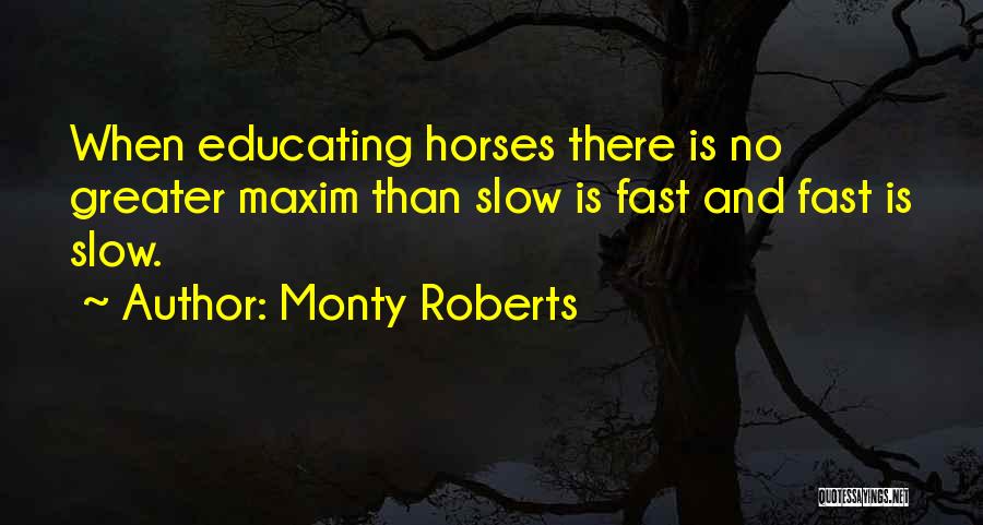 Monty Roberts Quotes 1715844