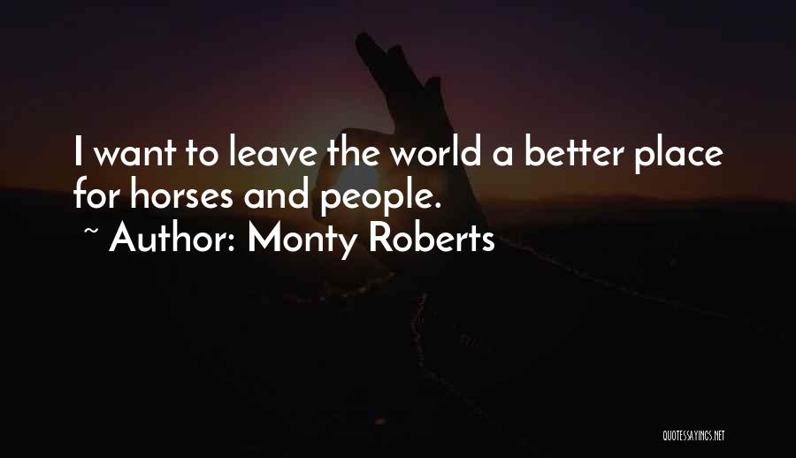 Monty Roberts Quotes 482569