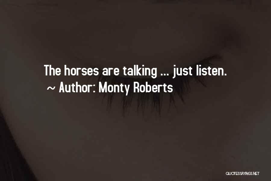 Monty Roberts Quotes 557103