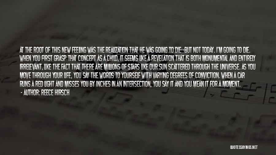 Monumental Life Quotes By Reece Hirsch Monumental Life Quotes By Reece Hirsch
