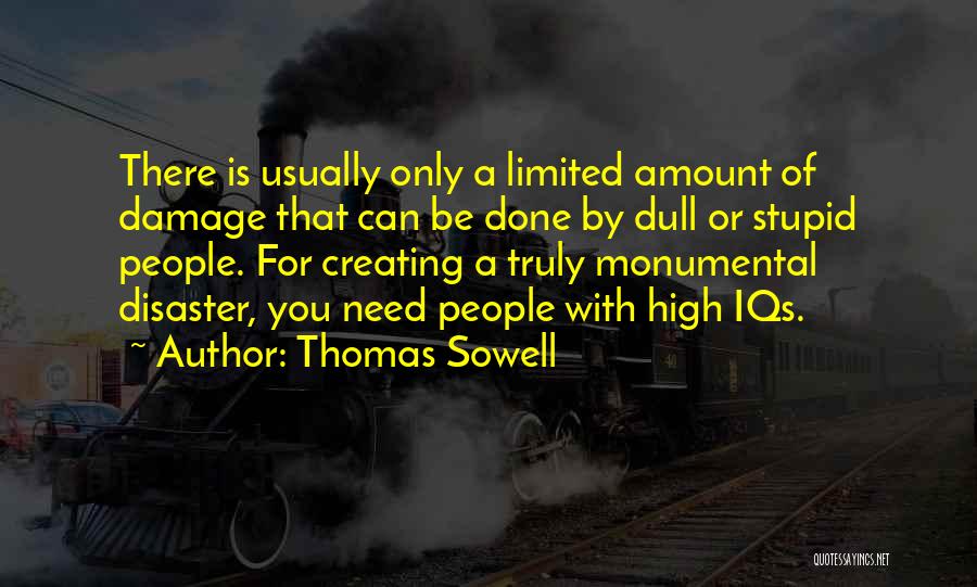 Monumental Quotes By Thomas Sowell