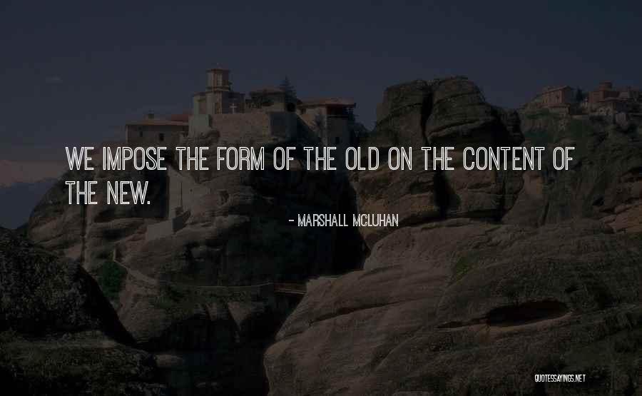 Monumenti Inglesi Quotes By Marshall McLuhan Monumenti Inglesi Quotes By Marshall McLuhan