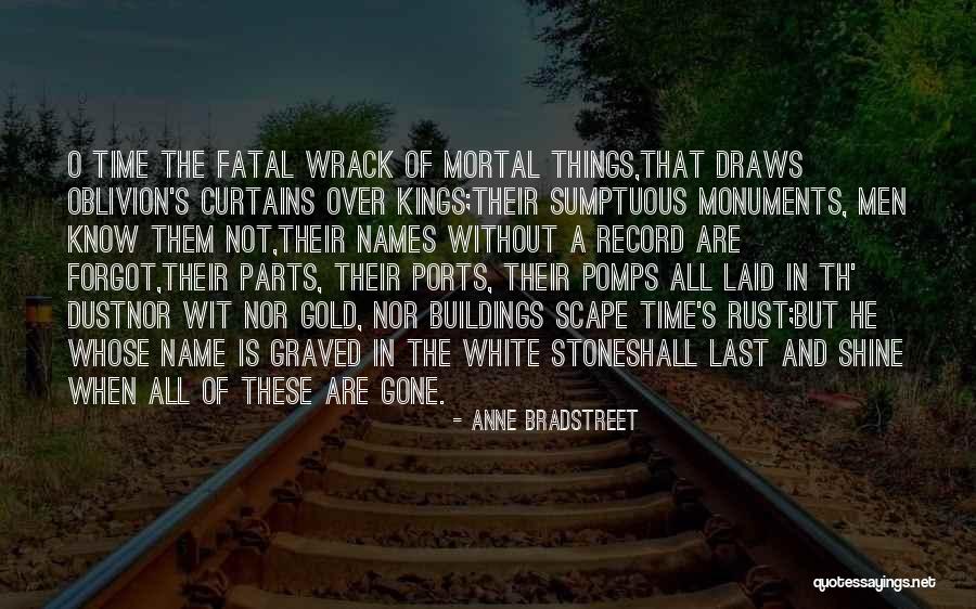 Monuments Men Quotes By Anne Bradstreet Monuments Men Quotes By Anne Bradstreet