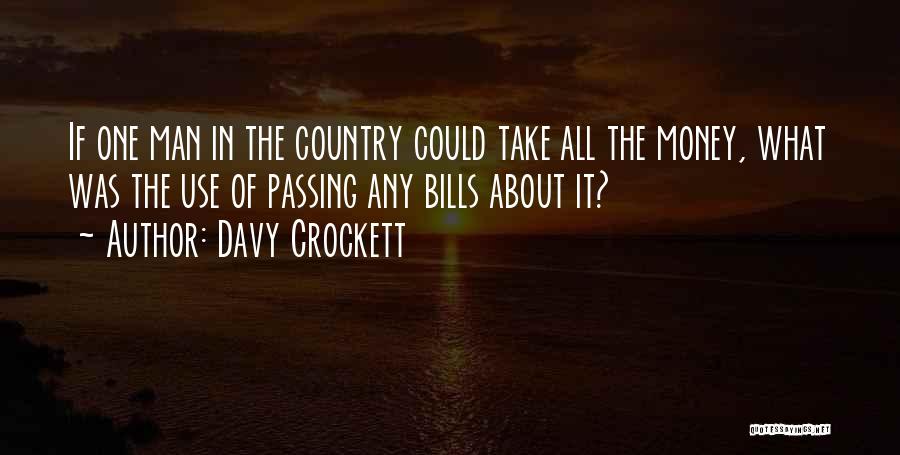 Mony Vital Quotes By Davy Crockett