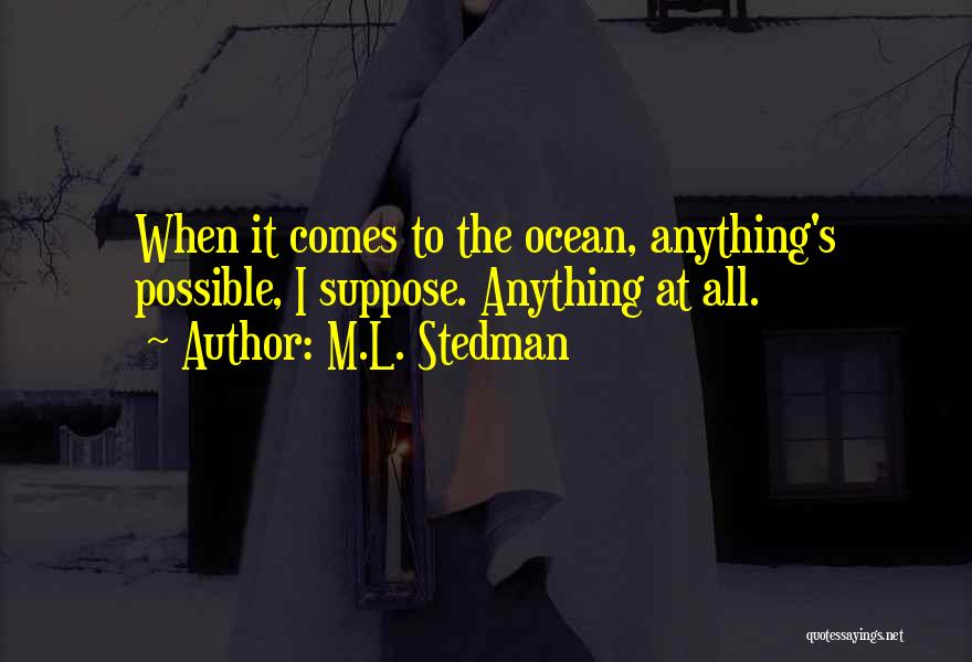 Mony Vital Quotes By M.L. Stedman