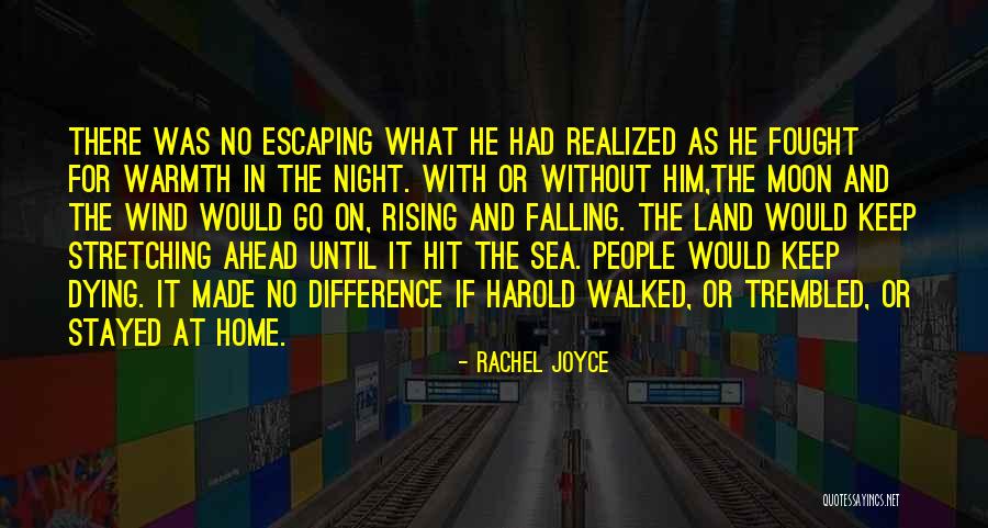 Monyca Farm Quotes By Rachel Joyce Monyca Farm Quotes By Rachel Joyce