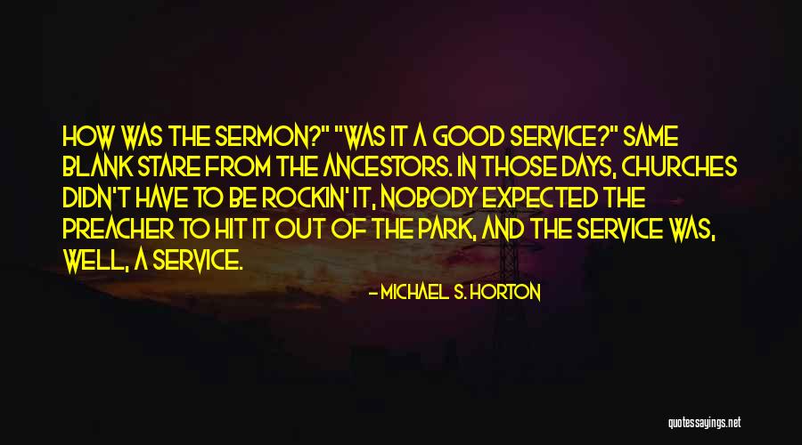 Monzone Quotes By Michael S. Horton Monzone Quotes By Michael S. Horton