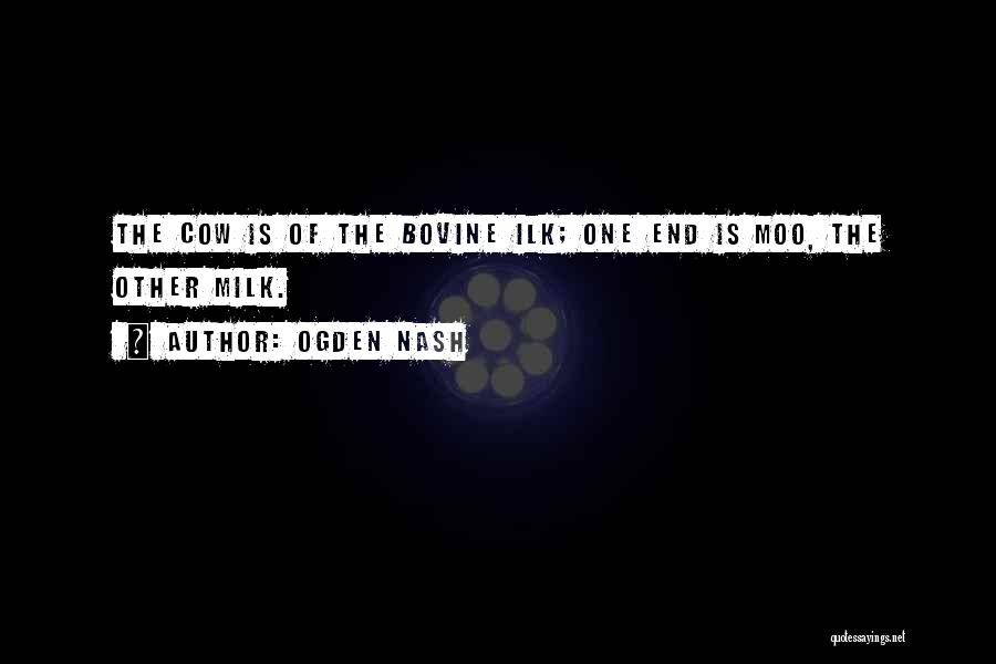 Moo Cow Quotes By Ogden Nash