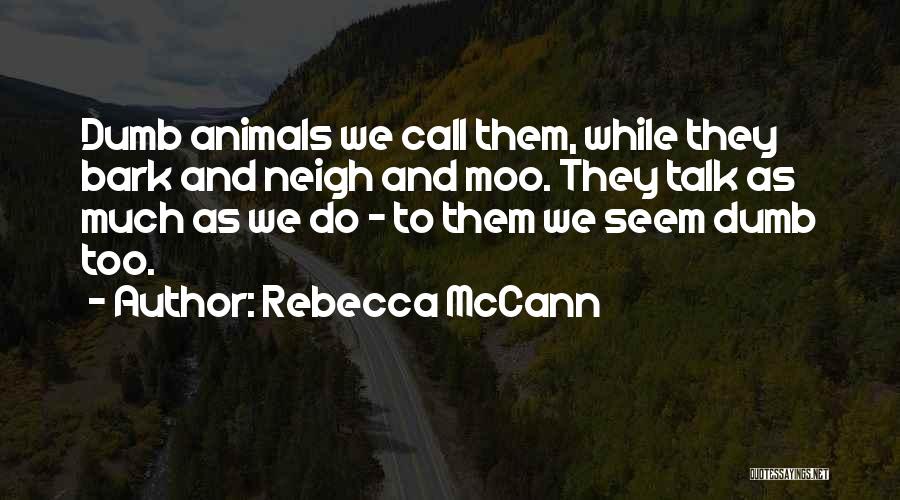 Moo Quotes By Rebecca McCann