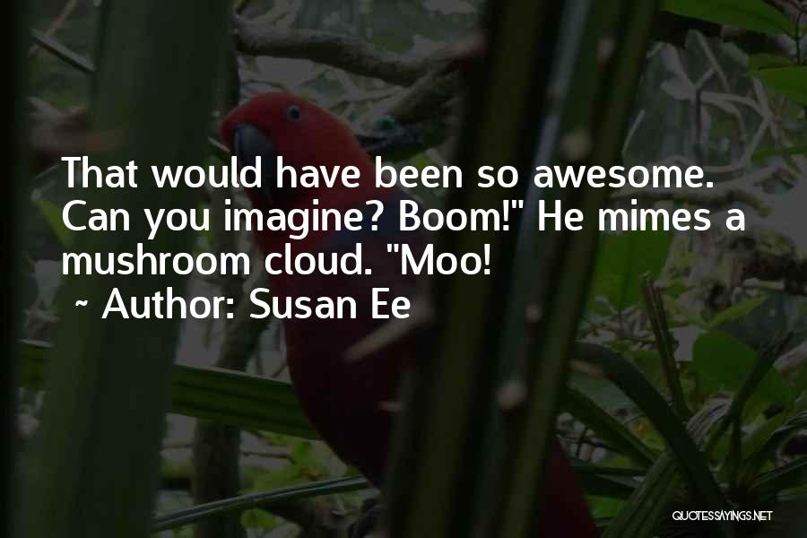 Moo Quotes By Susan Ee