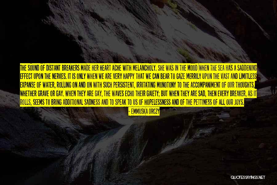 Mood Breaker Quotes By Emmuska Orczy Mood Breaker Quotes By Emmuska Orczy