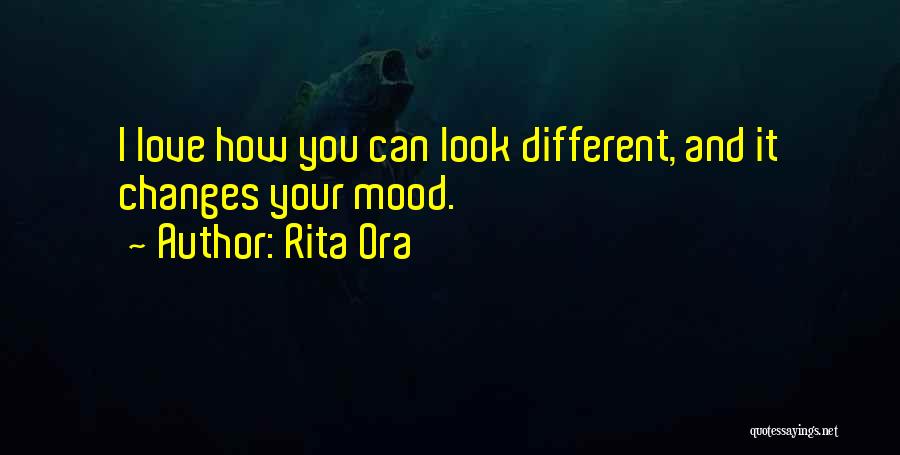 Mood Changes Quotes By Rita Ora