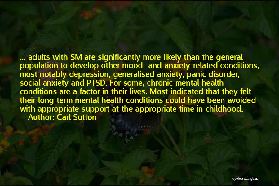 Mood Disorder Quotes By Carl Sutton