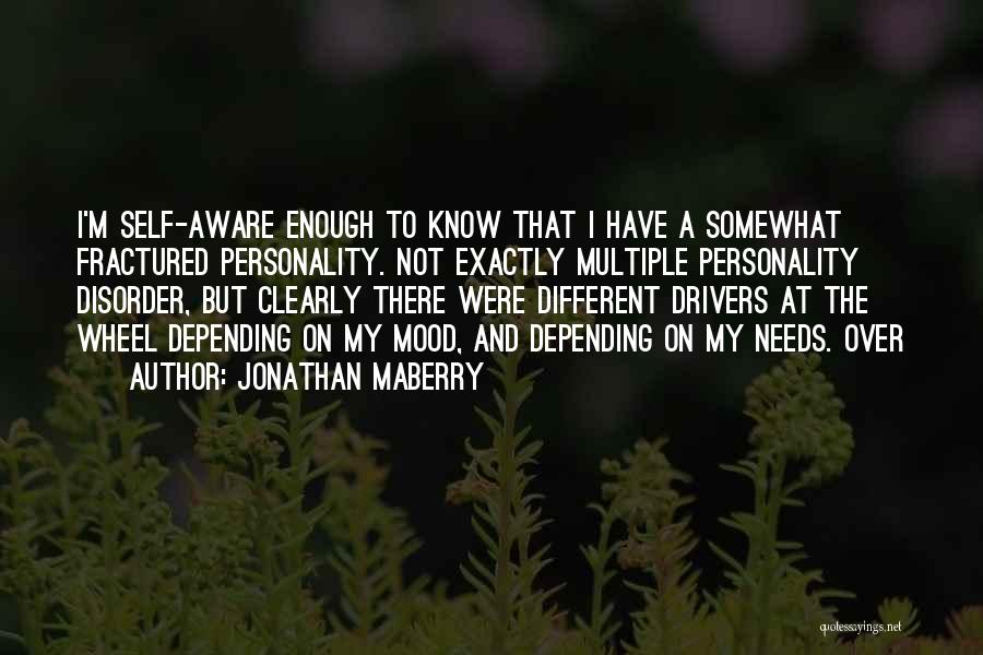 Mood Disorder Quotes By Jonathan Maberry