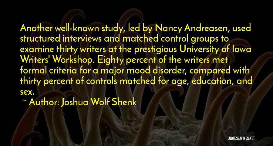 Mood Disorder Quotes By Joshua Wolf Shenk