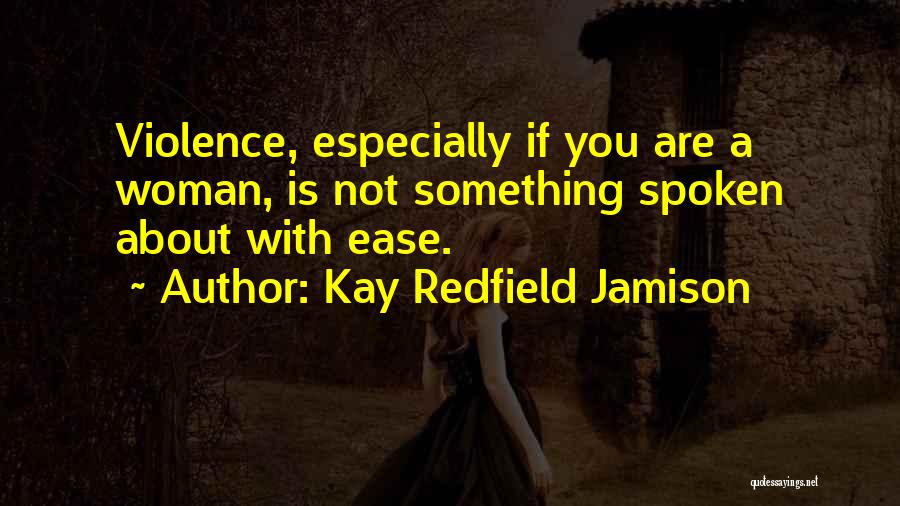 Mood Disorder Quotes By Kay Redfield Jamison