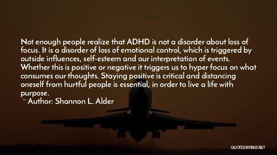 Mood Disorder Quotes By Shannon L. Alder