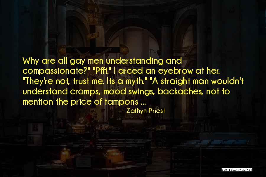 Mood Swings Quotes By Zathyn Priest Mood Swings Quotes By Zathyn Priest