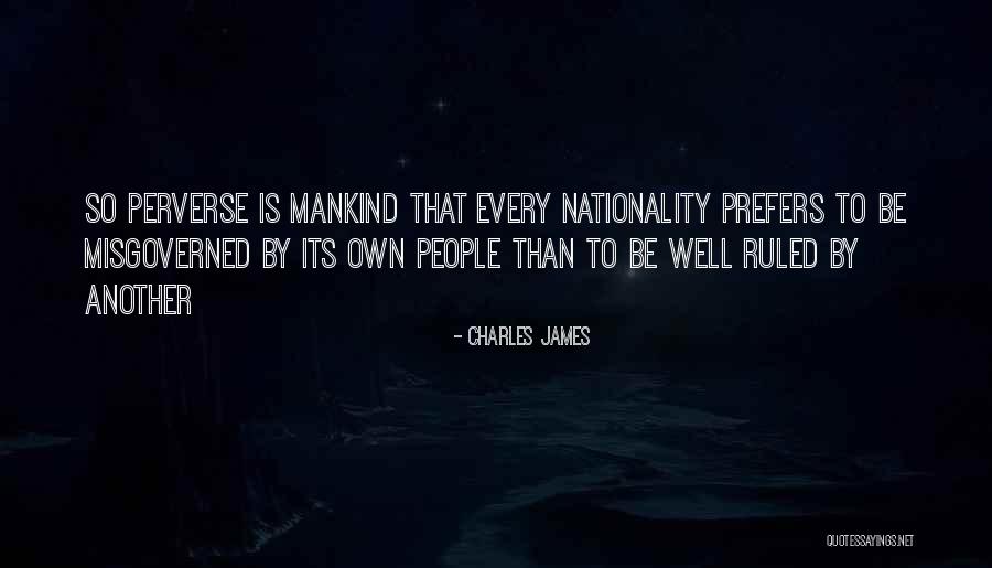 Moodies Quotes By Charles James Moodies Quotes By Charles James