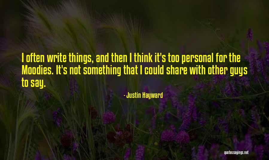Moodies Quotes By Justin Hayward Moodies Quotes By Justin Hayward