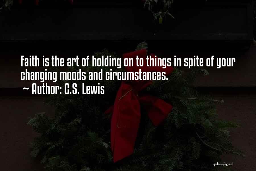 Moods Changing Quotes By C.S. Lewis