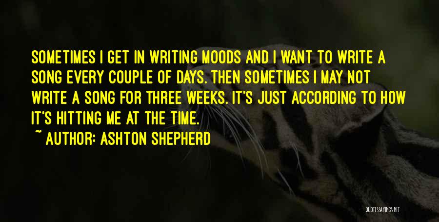 Moods Quotes By Ashton Shepherd