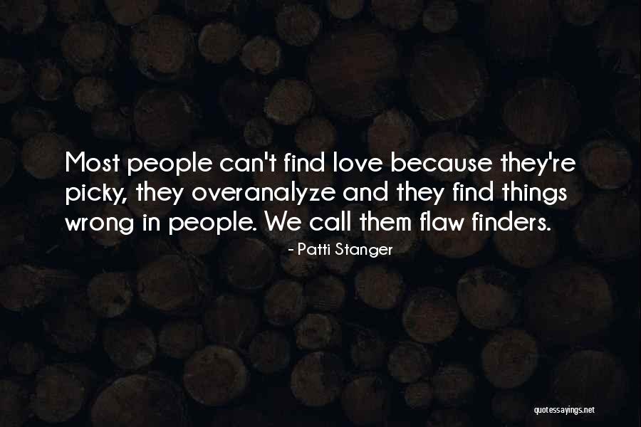 Moody Atmosphere Quotes By Patti Stanger Moody Atmosphere Quotes By Patti Stanger