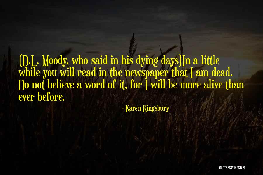 Moody Days Quotes By Karen Kingsbury Moody Days Quotes By Karen Kingsbury