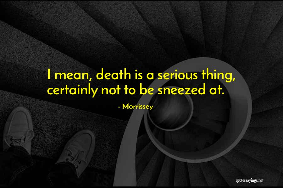 Moody Days Quotes By Morrissey Moody Days Quotes By Morrissey