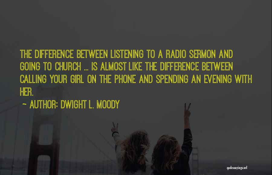 Moody Girl Quotes By Dwight L. Moody