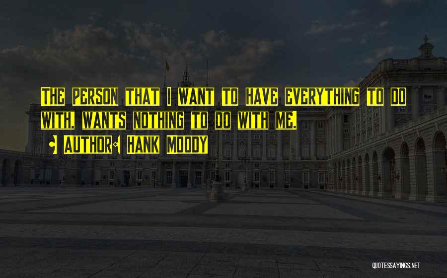 Moody Person Quotes By Hank Moody