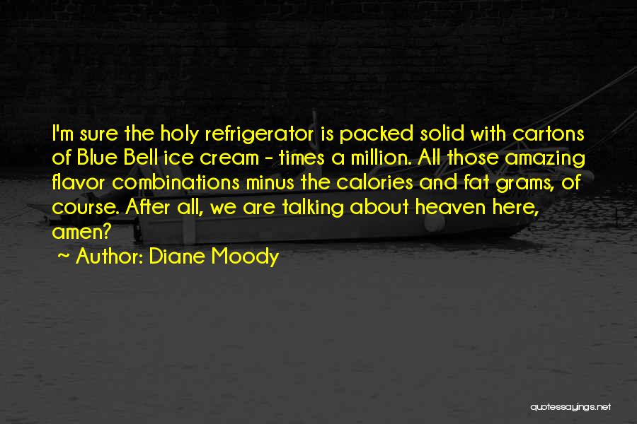 Moody Quotes By Diane Moody