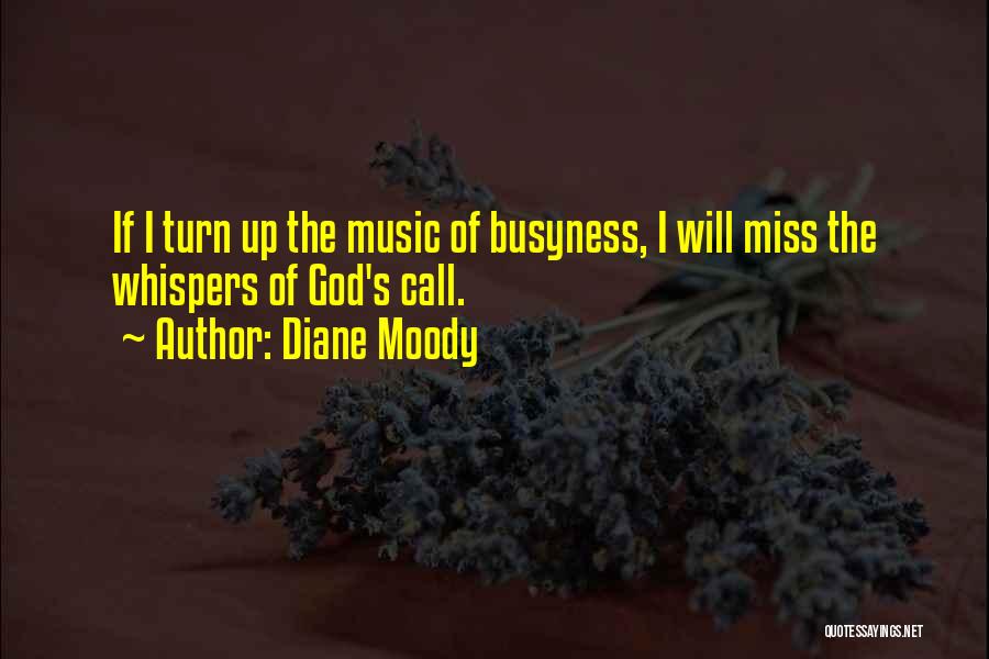 Moody Quotes By Diane Moody