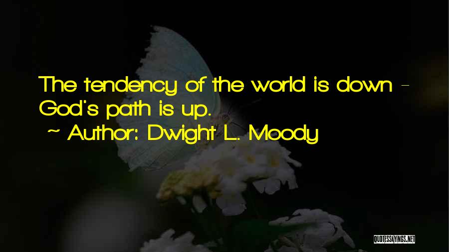 Moody Quotes By Dwight L. Moody