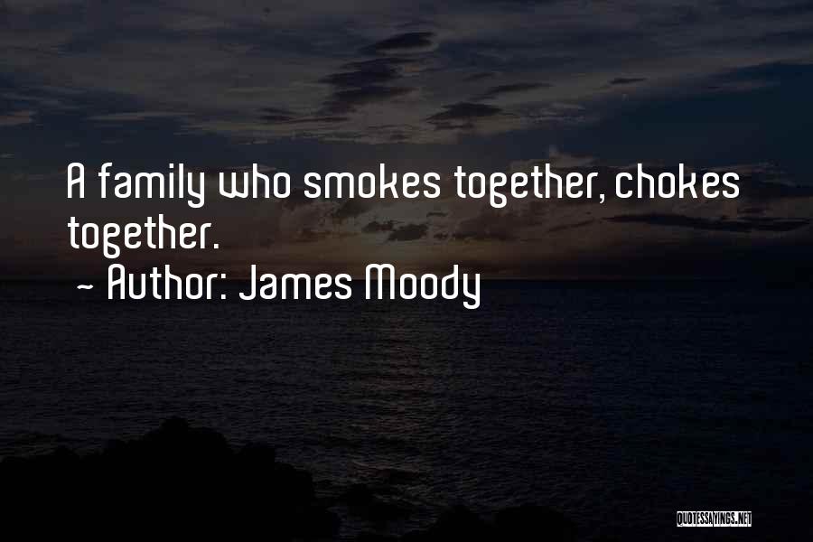 Moody Quotes By James Moody