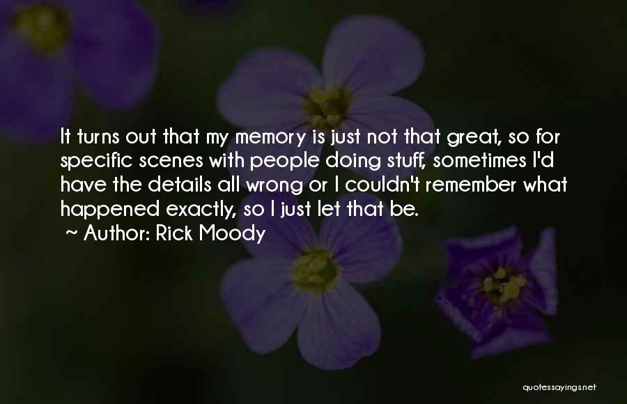 Moody Quotes By Rick Moody