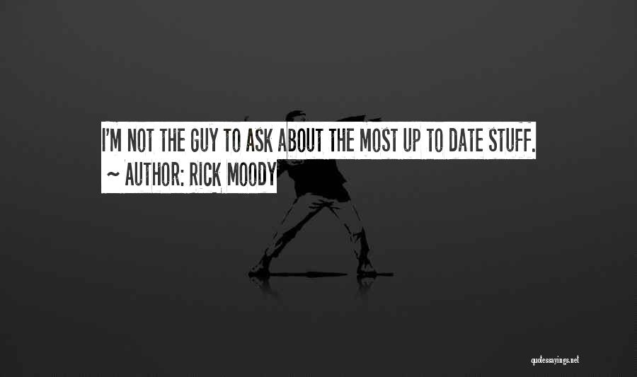 Moody Quotes By Rick Moody