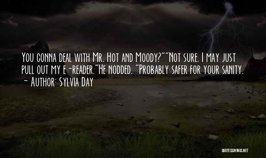 Moody Quotes By Sylvia Day