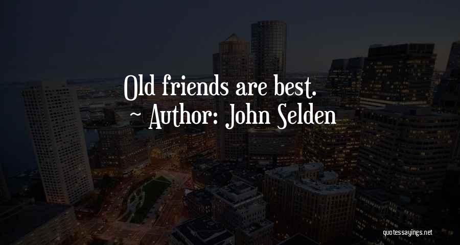 Mooi Liefdes Quotes By John Selden