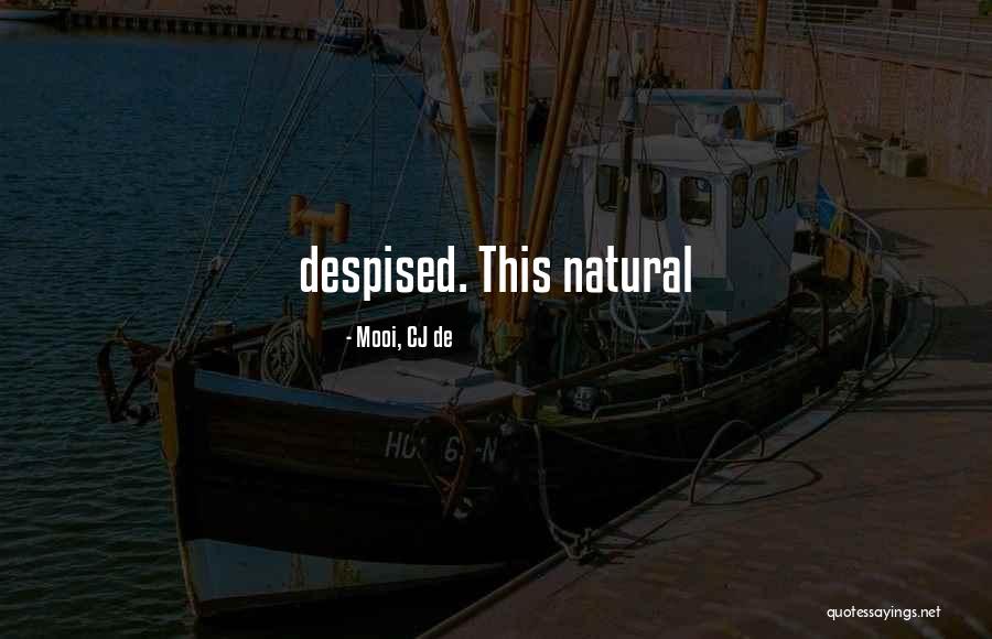 Mooi Quotes By Mooi, CJ De