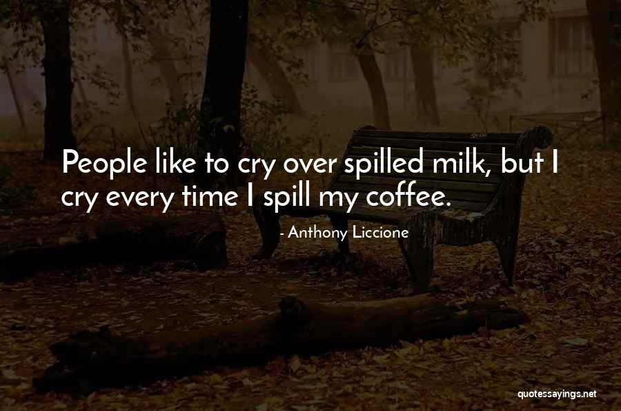 Mooiste Vrouw Quotes By Anthony Liccione