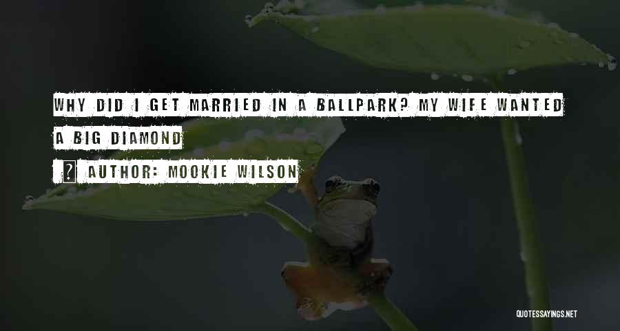 Mookie Quotes By Mookie Wilson